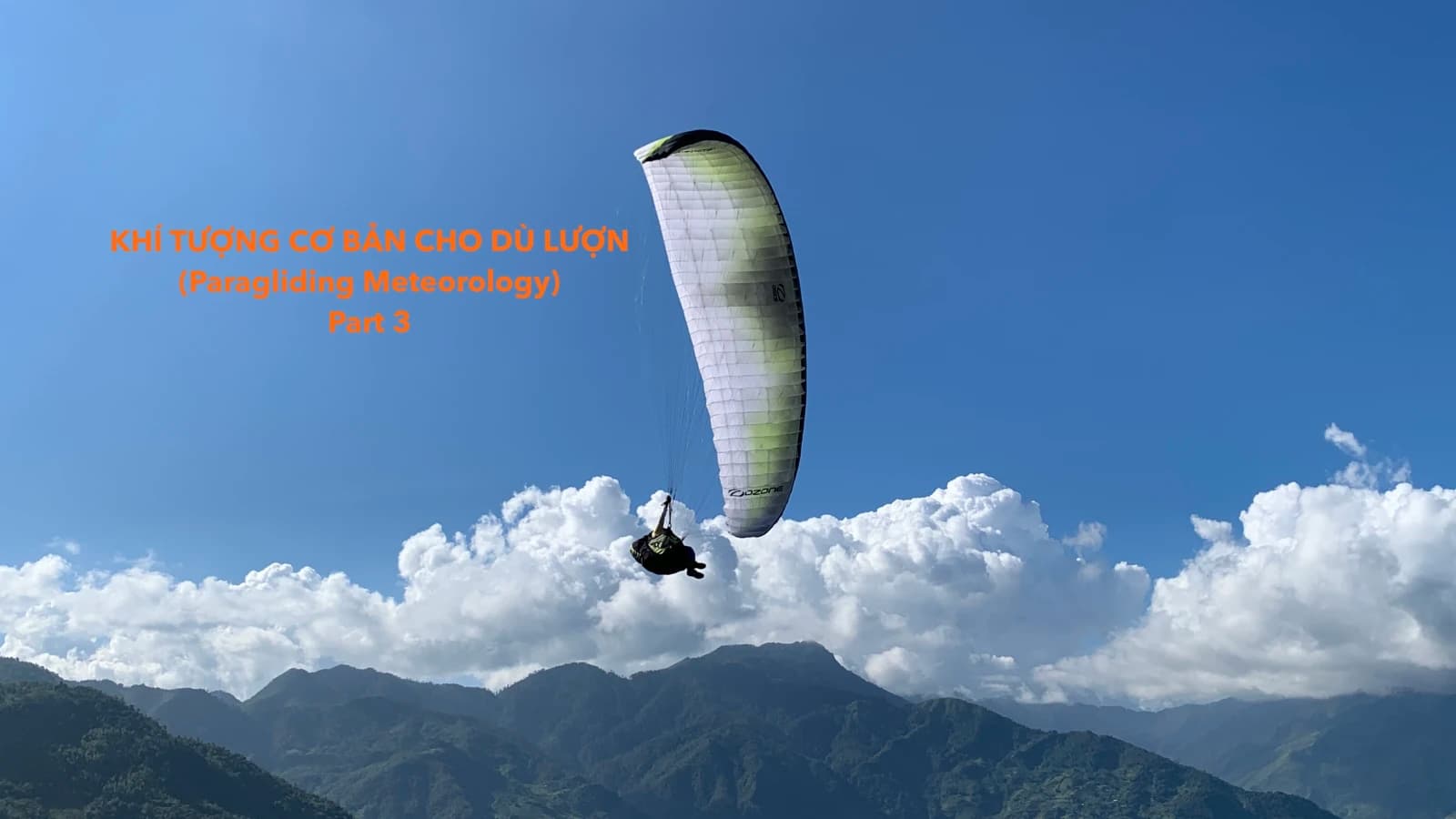 Khí tượng cho phi công dù lượn – Phần 3: tổng quan về nhiễu loạn